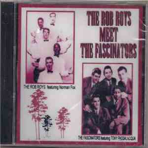 The Rob Roys, The Fascinators - The Rob Roys Meet The Fascinators download flac mp3