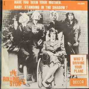 The Rolling Stones - Have You Seen Your Mother, Baby, Standing In The Shadow? / Who's Driving Your Plane flac mp3 download