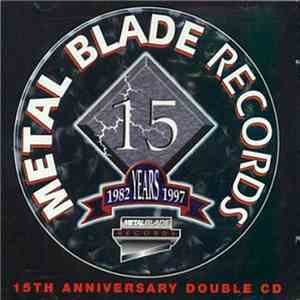 Various - Metal Blade Records - 15th Anniversary Double CD download flac mp3