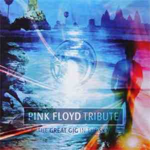 Various - Pink Floyd Tribute - The Great Gig In The Sky download flac mp3