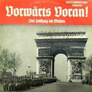 Various - Vorwärts Voran! Der Feldzug Im Westen download flac mp3