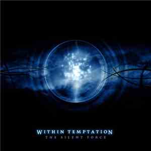 Within Temptation - The Silent Force download flac mp3