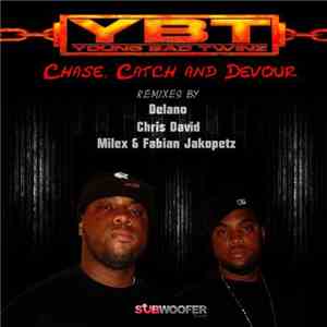 Young Bad Twinz - Chase, Catch And Devour download flac mp3