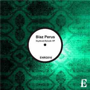 Blaz Perus - Daydream Episode EP download flac mp3