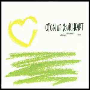 Chicago Children's Choir - Open Up Your Heart download flac mp3