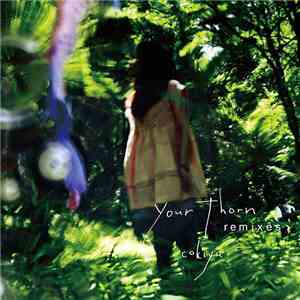 Cokiyu - Your Thorn Remixes download flac mp3