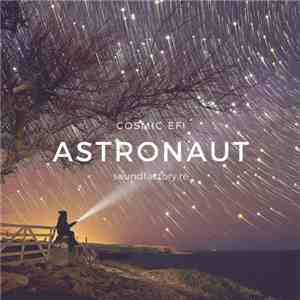 Cosmic EFI - Astronaut download flac mp3