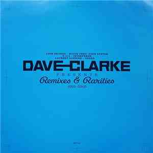 Dave Clarke - Remixes & Rarities 1992-2005 download flac mp3