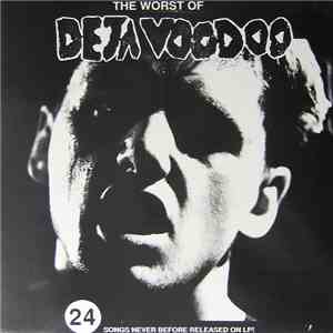 Deja Voodoo  - The Worst Of Deja Voodoo download flac mp3
