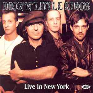 Dion  - Dion 'n' Little Kings Live In New York download flac mp3