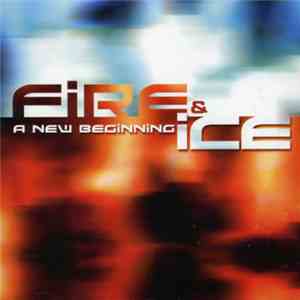 Fire & Ice - A New Beginning download flac mp3