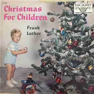 Frank Luther  With Zora Layman — James Ballister And Quartet - Christmas For Children download flac mp3