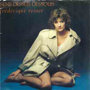 Frederique Reiner - Sens Dessus Dessous / L'Amour Dont Auquel Je Pense flac mp3 download