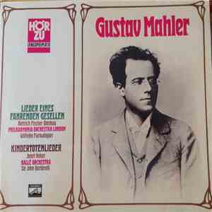 Gustav Mahler, Dietrich Fischer-Dieskau, Philharmonia Orchester London, Wilhelm Furtwängler, Janet Baker, Hallé Orchestra, Sir John Barbirolli - Lieder Eines Fahrenden Gesellen - Kindertotenlieder download flac mp3