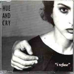 Hue & Cry - I Refuse download flac mp3