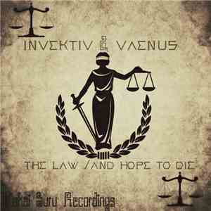 Invektiv & Vaenus - The Law / And Hope To Die download flac mp3