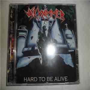 Jackhammer  - Hard To Be Alive download flac mp3