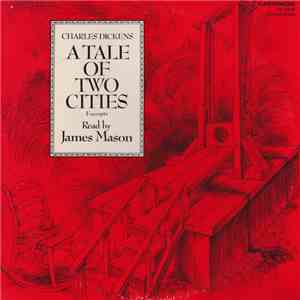 James Mason  - Charles Dickens A Tale Of Two Cities Excerpts download flac mp3