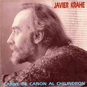 Javier Krahe - Carne De Cañón Al Chilindrón download flac mp3