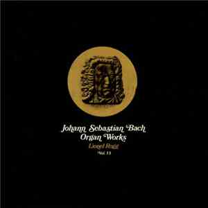 Johann Sebastian Bach / Lionel Rogg - Organ Works Vol. 15 download flac mp3