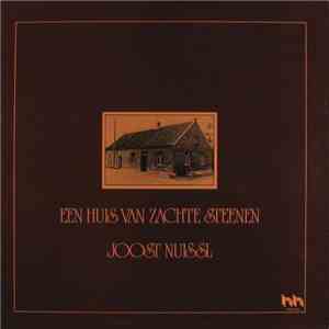 Joost Nuissl - Een Huis Van Zachte Steenen download flac mp3