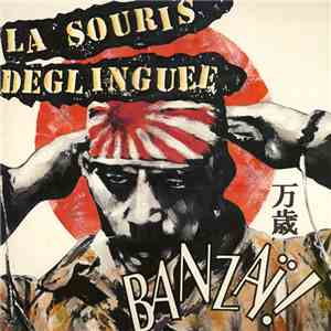 La Souris Deglinguee - Banzaï! download flac mp3