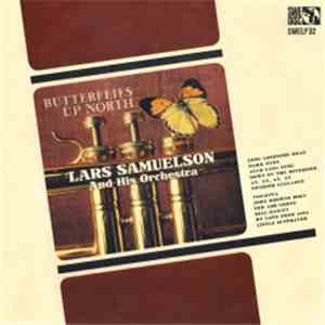 Lars Samuelson And His Orchestra - Butterflies Up North download flac mp3