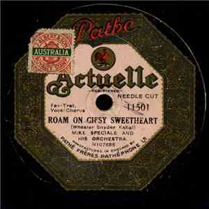 Mike Speciale & His Orchestra, Van's Orchestra - Roam On Gipsy Sweetheart / Baby Feet Go Pitter Patter download flac mp3