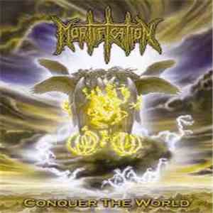 Mortification - Conquer The World download flac mp3