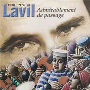 Philippe Lavil - Admirablement De Passage download flac mp3