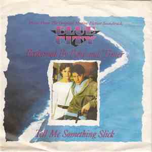 Pops And 'Timer - Music From The Original Motion Picture Soundtrack, Blue City: Tell Me Something Slick download flac mp3