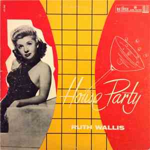 Ruth Wallis - House Party download flac mp3