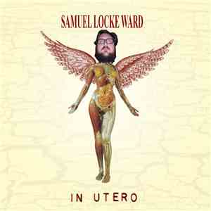 Samuel Locke Ward - In Utero download flac mp3