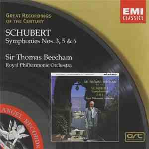 Schubert, Sir Thomas Beecham, Royal Philharmonic Orchestra - Symphonies Nos. 3, 5 & 6 download flac mp3