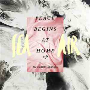 Sea+Air - Peace Begins At Home EP download flac mp3