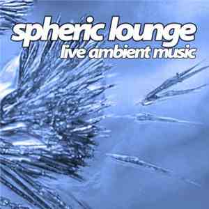 Spheric Lounge - 68. Session 30.11.2006 download flac mp3