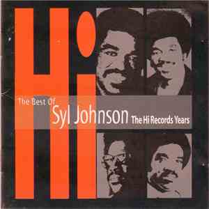Syl Johnson - The Best Of Syl Johnson The Hi Records Years flac mp3 download