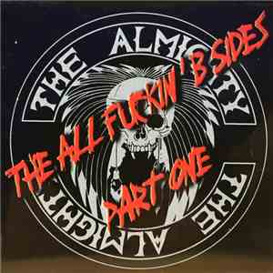The Almighty - The All Fuckin' B Sides Part One download flac mp3
