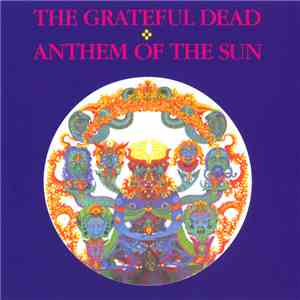 The Grateful Dead - Anthem Of The Sun download flac mp3