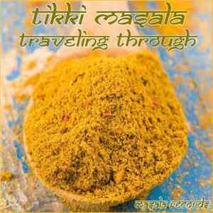 Tikki Masala - Traveling Through download flac mp3