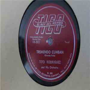 Tito Rodriguez & His Orchestra - Tremendo Cumban / La Engañadora download flac mp3