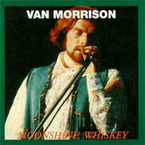 Van Morrison - Moonshine Whiskey download flac mp3