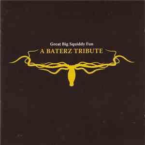 Various & Baterz - Great Big Squiddy Fun: A Baterz Tribute/Baterz For Beginners download flac mp3
