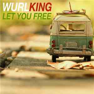 Wurlking - Let You Free download flac mp3
