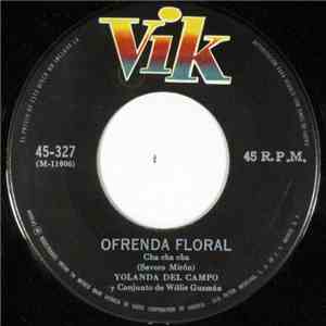 Yolanda Del Campo Y, Conjunto De Willie Guzman - Ofrenda Floral / Suspirando Por Ti download flac mp3