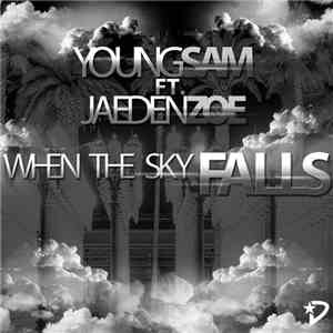 Young Sam - Young Sam Feat. Jaeden Zoe - When The Sky Falls download flac mp3