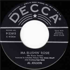 Al Jolson - Ma Blushin' Rosie / You Made Me Love You (I Didn't Want To Do It) download flac mp3