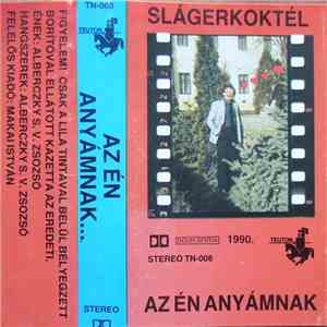 Alberczky Sándor - Slágerkoktél - Az Én Anyámnak download flac mp3