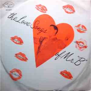 Billy Eckstine - The Love Songs Of Mr. "B" download flac mp3