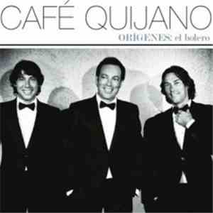 Café Quijano - Orígenes: El Bolero download flac mp3